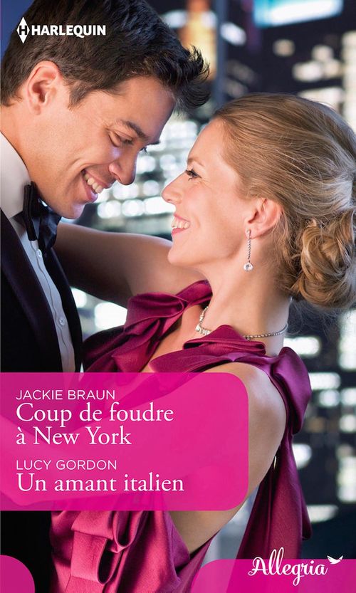 Couverture ebook de Coup de foudre à New York - Un amant italien, de Jackie Braun, Lucy Gordon