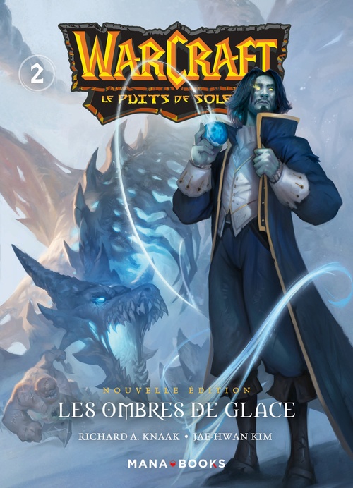 Couverture ebook de Warcraft - La trilogie du puits de soleil T02 - Nouvelle édition, de Richard A. Knaak, Jae-Hwan Kim