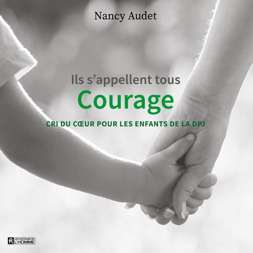 audiobook cover of Ils s'appellent tous Courage, by Nancy Audet