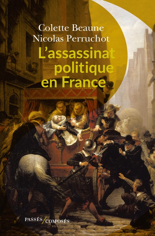 ebook cover of L'assassinat politique en France, by Colette Beaune, Nicolas Perruchot