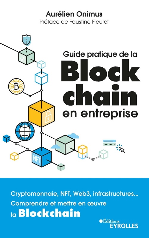 ebook cover of Guide pratique de la blockchain en entreprise, by Aurelien Onimus
