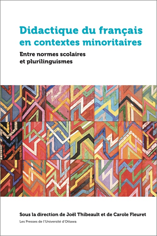 Couverture ebook de Didactique du français en contextes minoritaires, de Joël Thibeault, Carole Fleuret
