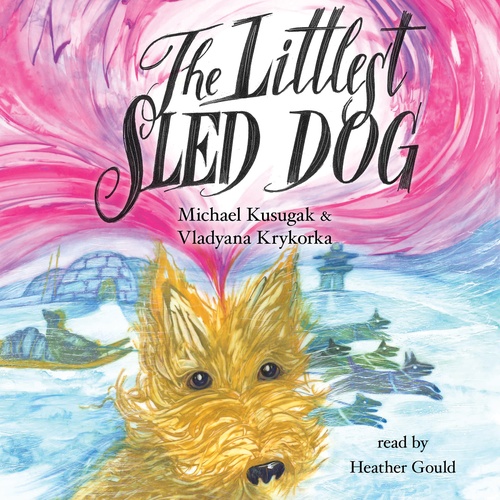 Couverture audiobook de The Littlest Sled Dog, de Michael Kusugak