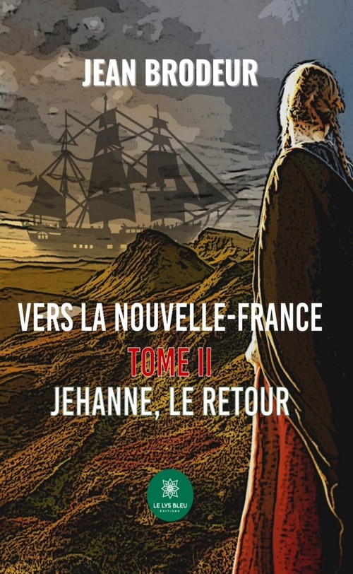 Couverture ebook de Vers la Nouvelle-France - Tome 2, de Jean Brodeur