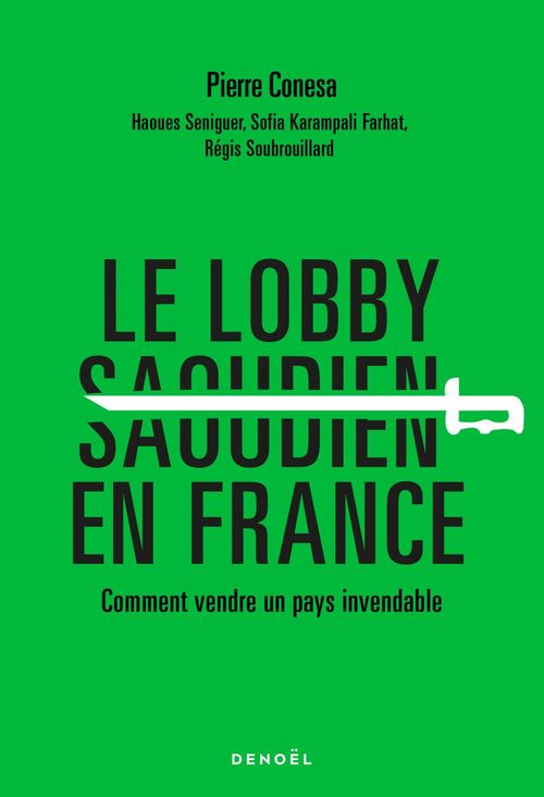 Couverture ebook de Le Lobby saoudien en France, de Pierre Conesa, Seniguer Haoues