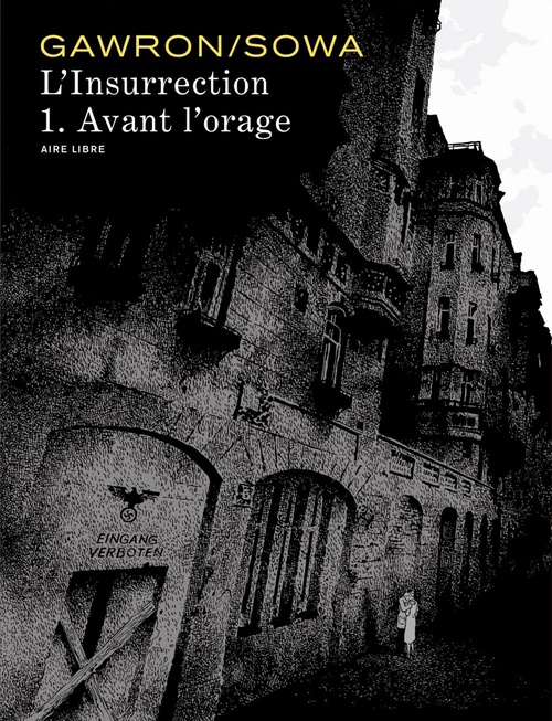 ebook cover of L'insurrection - Tome 1 - Avant l'orage, by Krzysztof Gawronkiewicz, Marzena Sowa