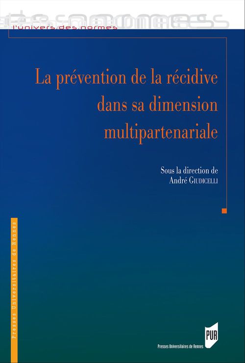 Couverture ebook de La prévention de la récidive dans sa dimension multipartenariale, de Collectif, André Giudicelli