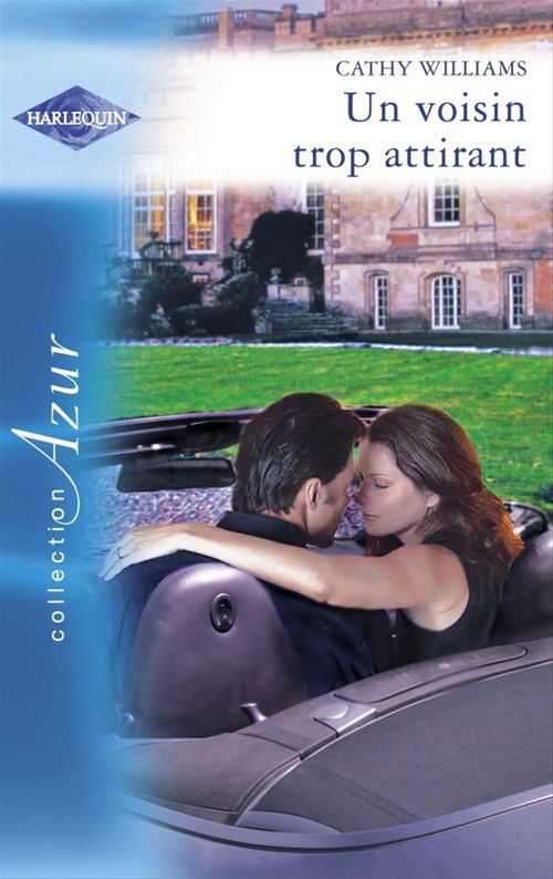 ebook cover of Un voisin trop attirant (Harlequin Azur), by Cathy Williams