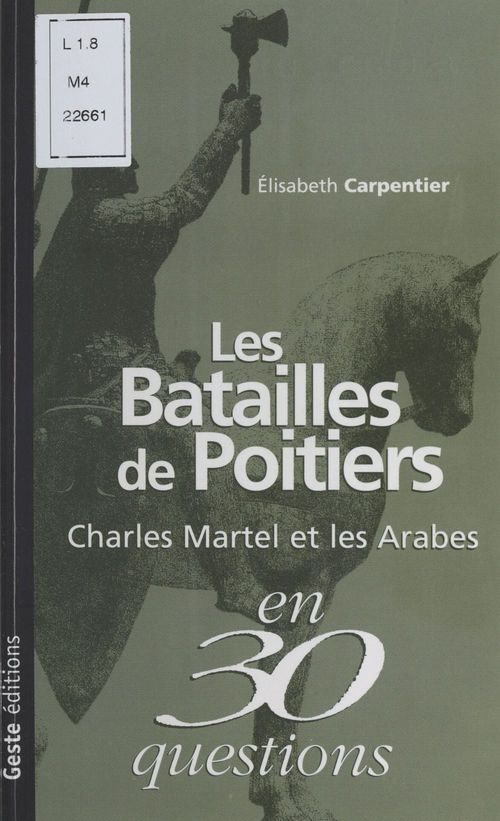 ebook cover of Les Batailles de Poitiers : Charles Martel et les Arabes, by Elisabeth Carpentier