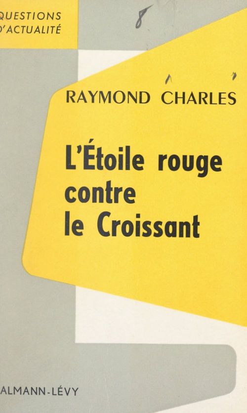 ebook cover of L'Étoile rouge contre le Croissant, by Raymond Charles