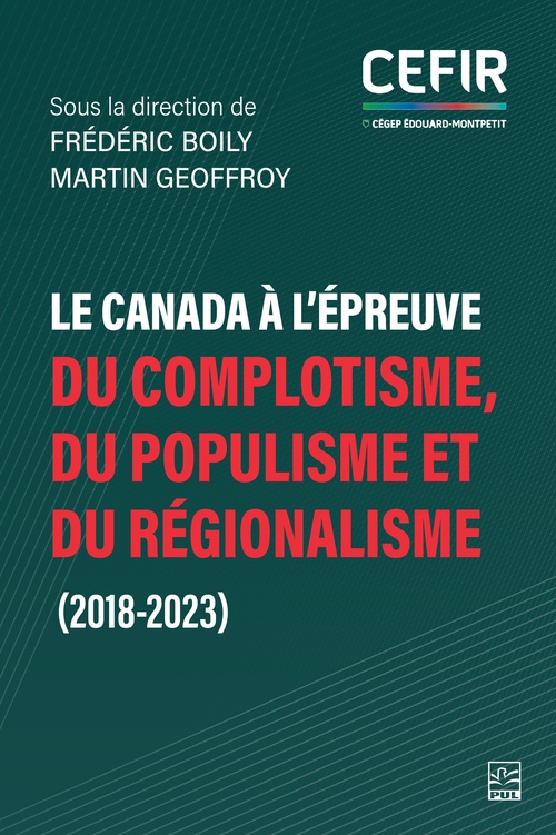 Couverture ebook de Le Canada à l´épreuve du complotisme, du populisme et du régionalisme (2018-2023), de