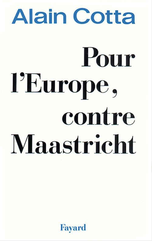 Couverture ebook de Pour l'Europe, contre Maastricht, de Alain Cotta