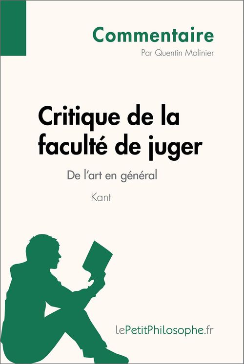 Couverture ebook de Critique de la faculté de juger de Kant - De l'art en général (Commentaire), de Quentin Molinier