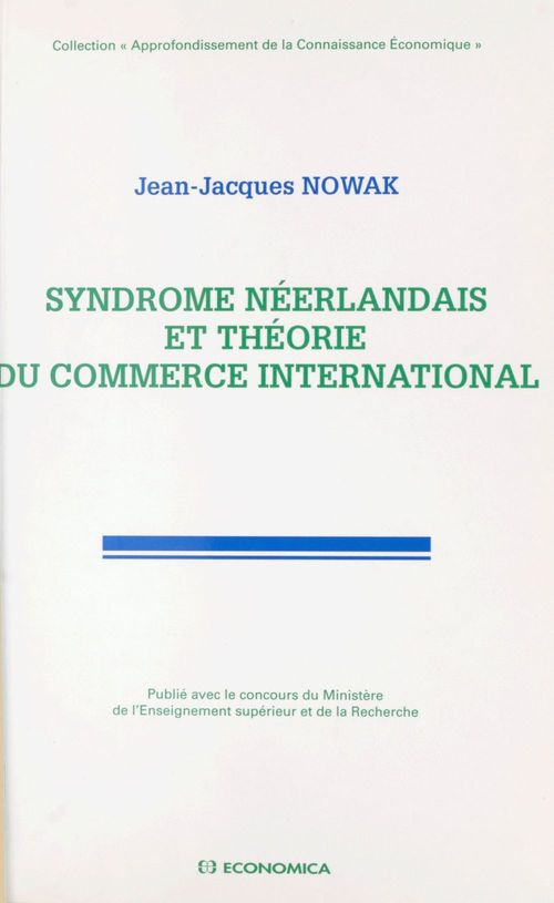 ebook cover of Syndrome néerlandais et théorie du commerce international, by Nowak/Jean-Jacques