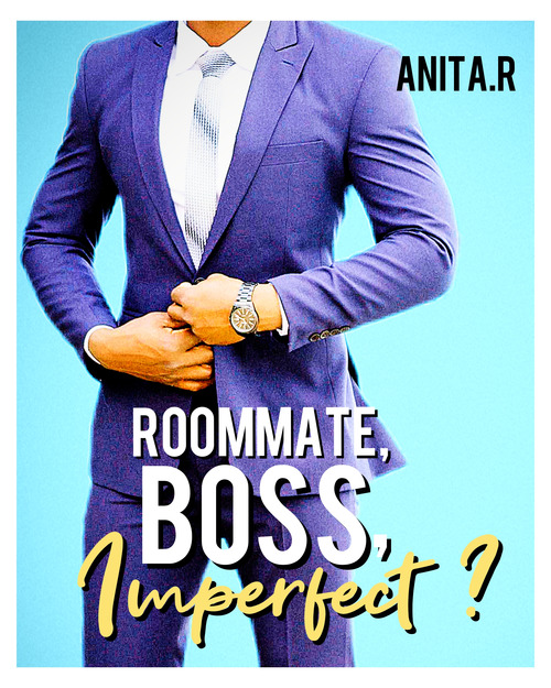 Couverture ebook de Roommate, Boss, Imperfect ?, de Anita.R