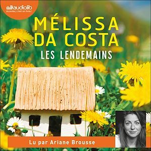 audiobook cover of Les Lendemains, by Mélissa Da Costa