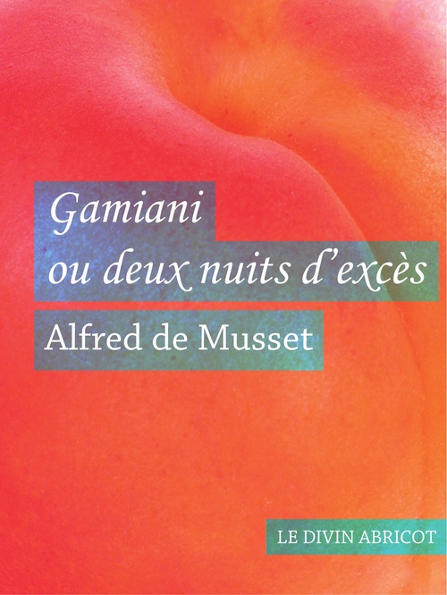 ebook cover of Gamiani ou deux nuits d'excès (érotique), by Alfred de Musset