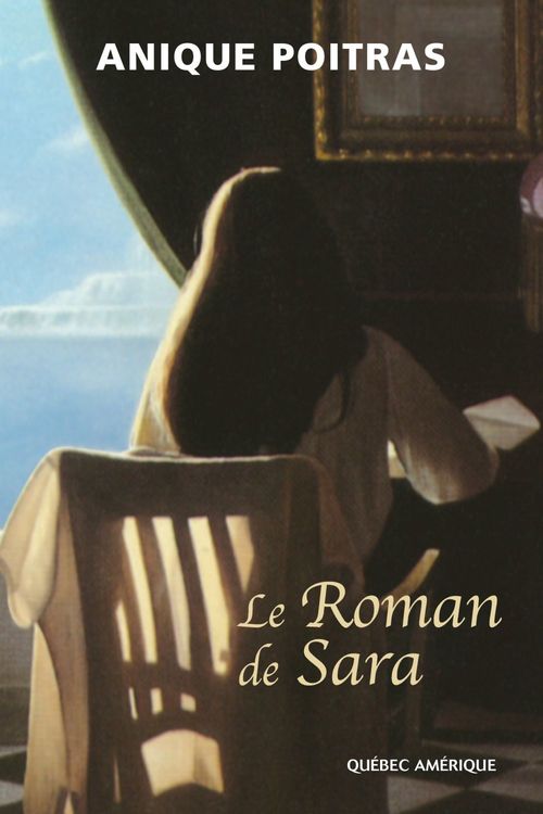 ebook cover of Le Roman de Sara, by Anique Poitras