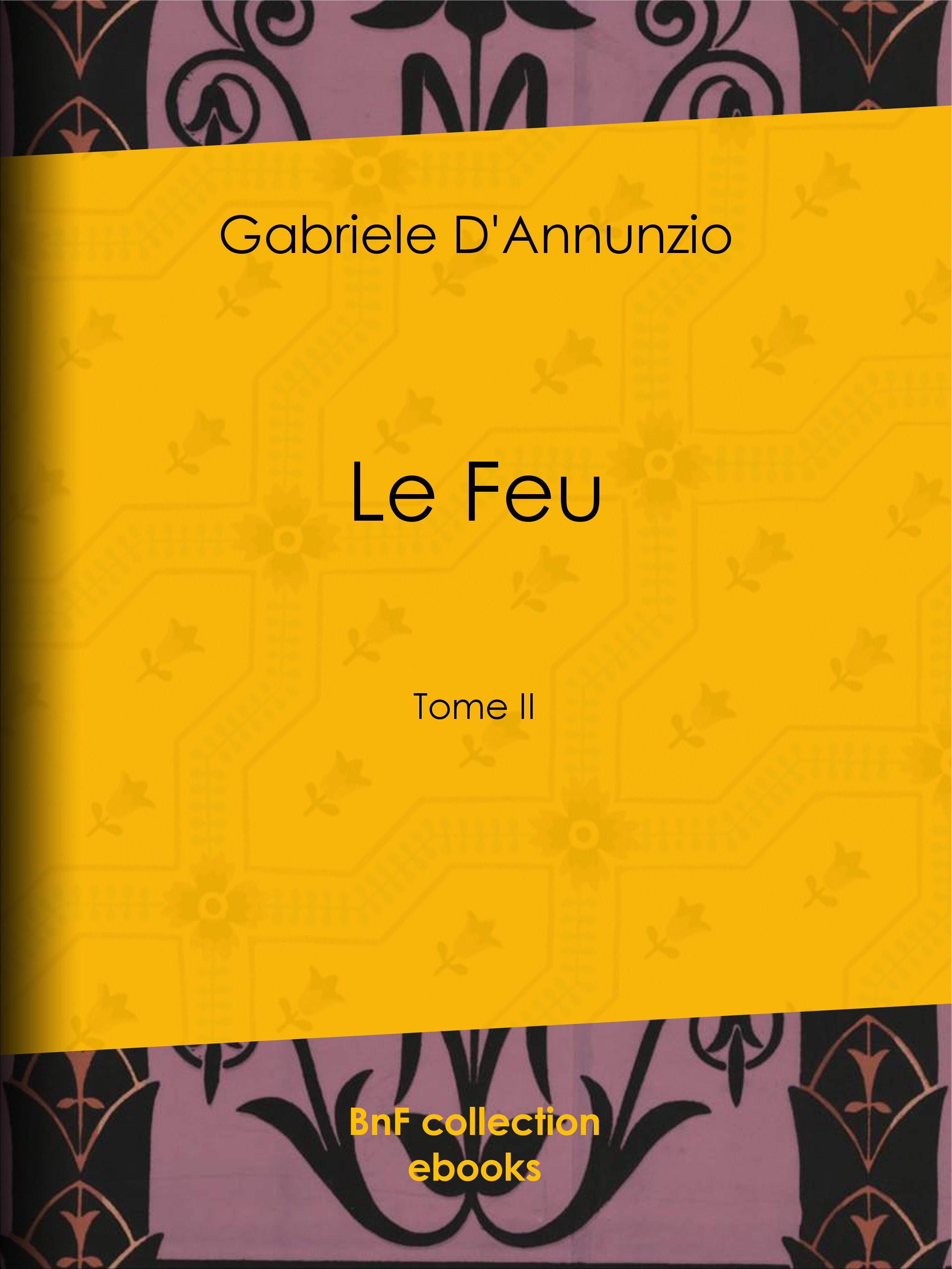 ebook cover of Le Feu, by Gabriele D'Annunzio, George Herelle