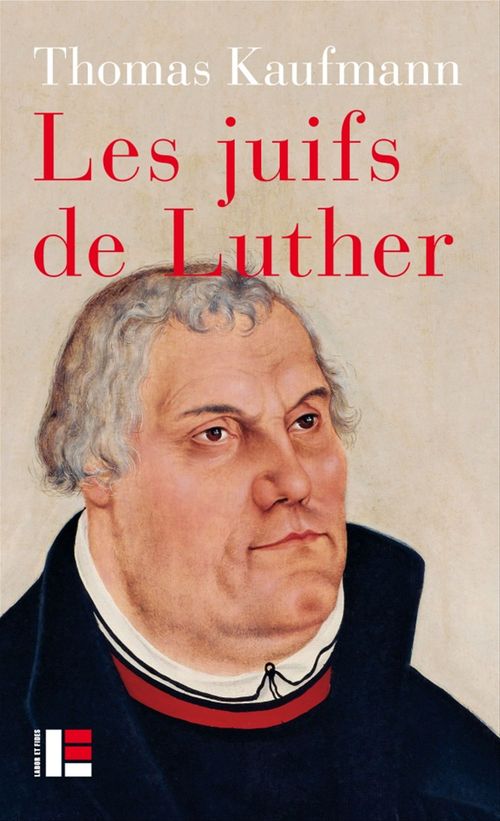 Couverture ebook de Les juifs de Luther, de Thomas Kaufmann