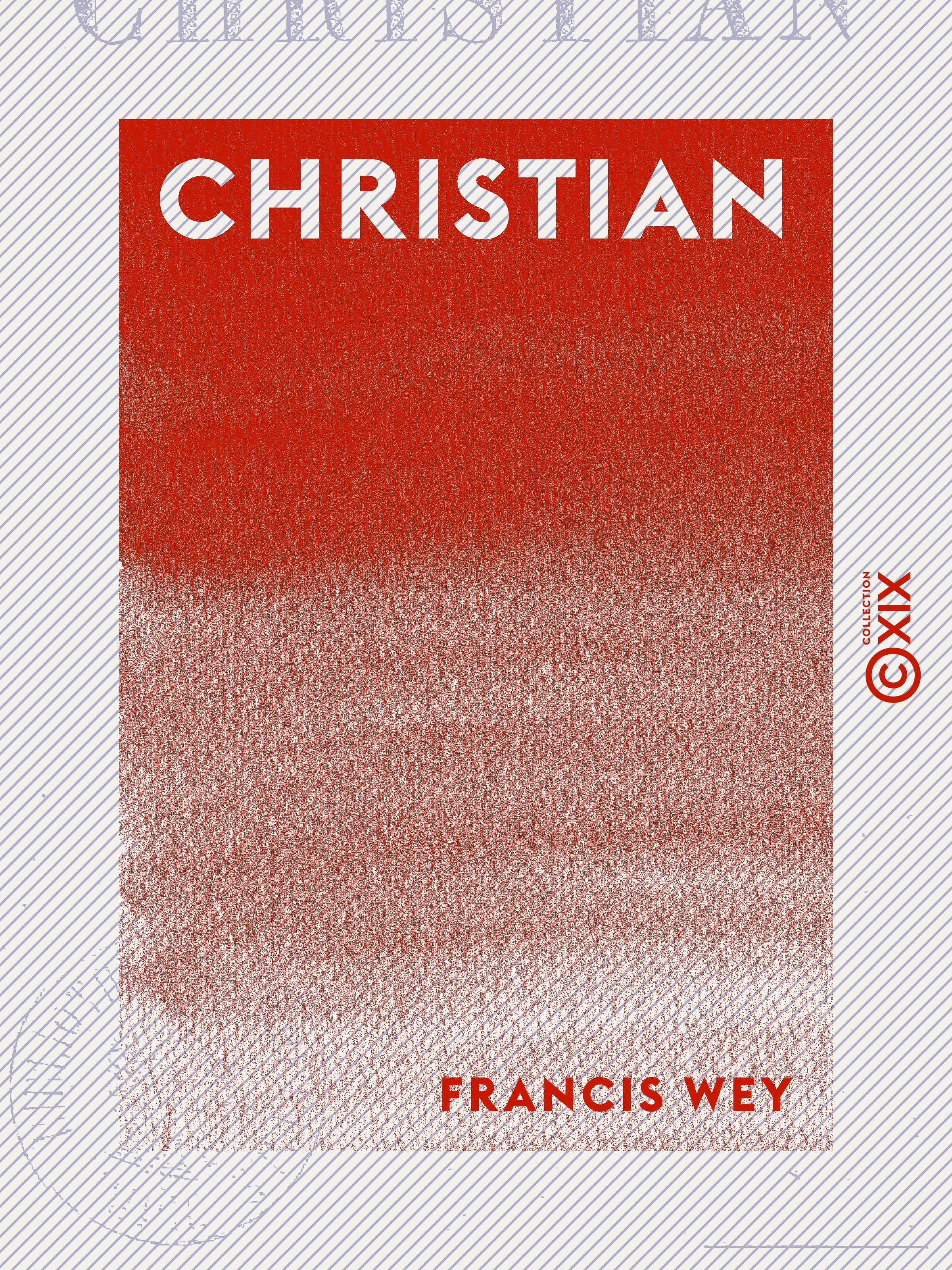 ebook cover of Christian, by Francis Wey