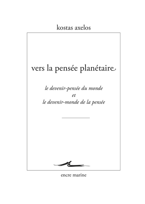 Couverture ebook de Vers la pensée planétaire, de Kostas Axelos