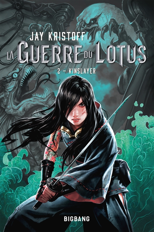 ebook cover of La Guerre du Lotus, T2 : Kinslayer, by Jay Kristoff