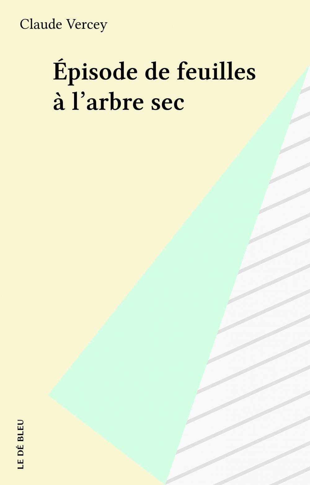Couverture ebook de Épisode de feuilles à l'arbre sec, de Claude Vercey