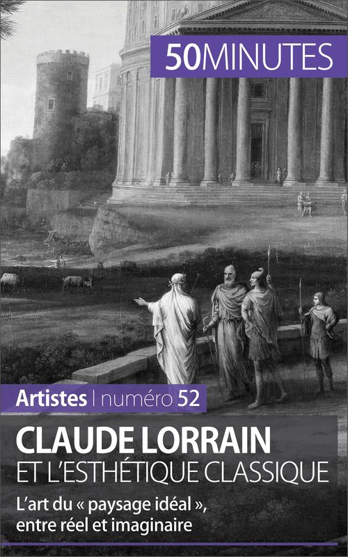 Couverture ebook de Claude Lorrain et l'esthétique classique, de Tatiana Sgalbiero