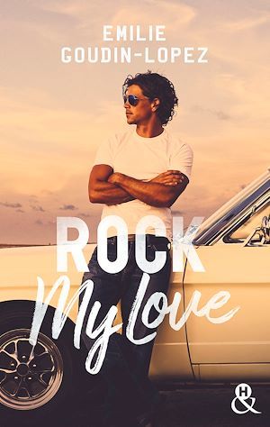 ebook cover of Rock My Love, by Emilie Goudin-Lopez