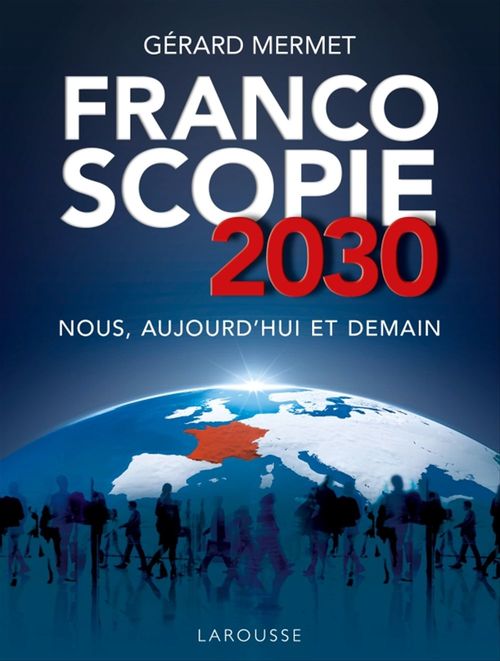 Couverture ebook de Francoscopie 2030, de Gérard Mermet