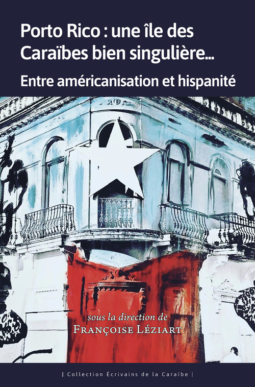 Couverture ebook de Porto Rico : une île des Caraïbes bien singulière, de Françoise Léziart