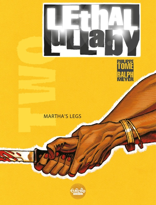 Couverture ebook de Lethal lullaby - Volume 2 - Martha's legs, de Philippe Tome