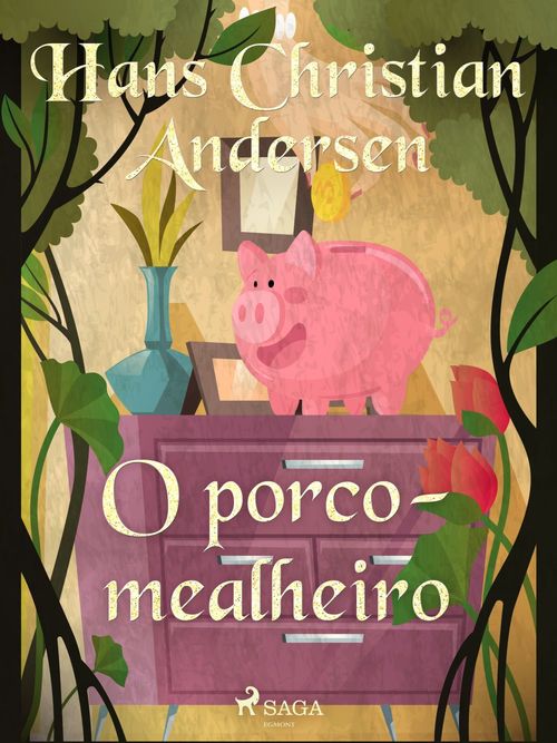 ebook cover of O porco-mealheiro, by Hans Christian Andersen