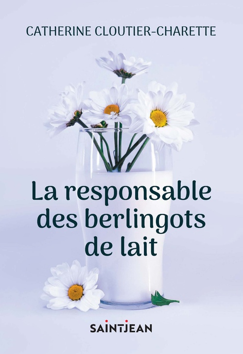ebook cover of La responsable des berlingots de lait, by Catherine Cloutier-Charette