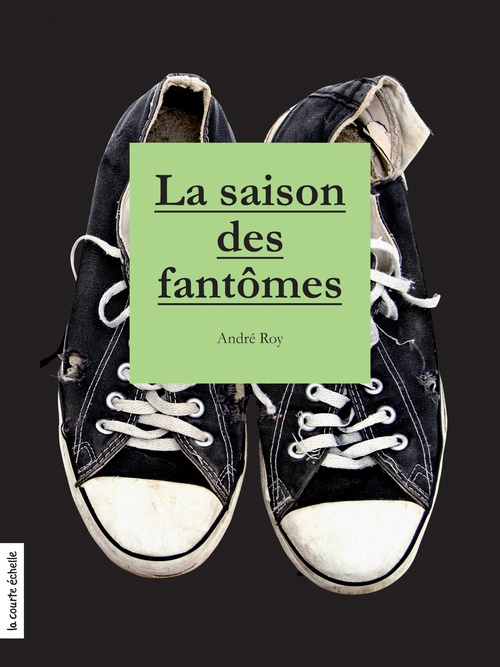Couverture ebook de La saison des fantômes, de André Roy