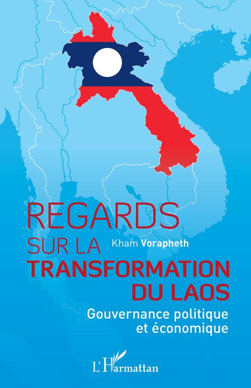 ebook cover of Regards sur la transformation du Laos, by Kham Vorapheth