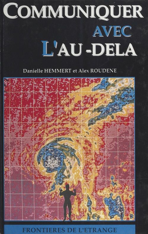 ebook cover of Communiquer avec l'au-delà, by Alex Roudene, Danielle Hemmert