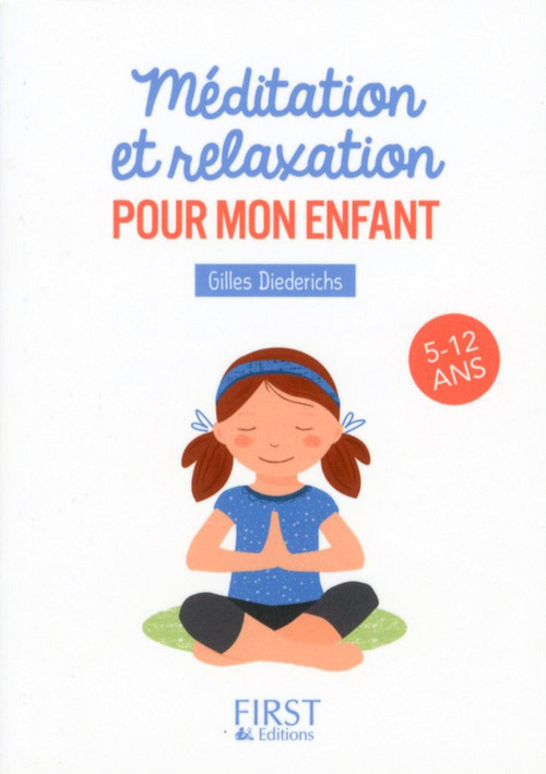 ebook cover of Petit livre de - Méditation et relaxation pour mon enfant, by Gilles Diederichs