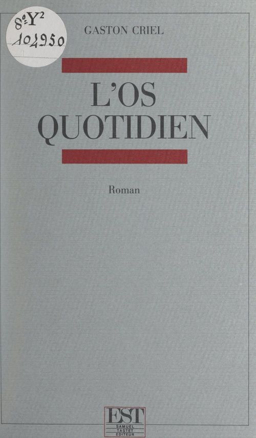Couverture ebook de L'os quotidien, de Gaston Criel