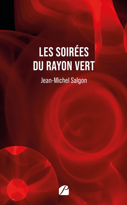 ebook cover of Les soirées du Rayon vert, by Jean-Michel Salgon
