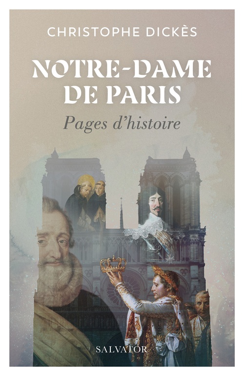 ebook cover of Notre-Dame de Paris : Pages d'histoire, by Christophe Dickès