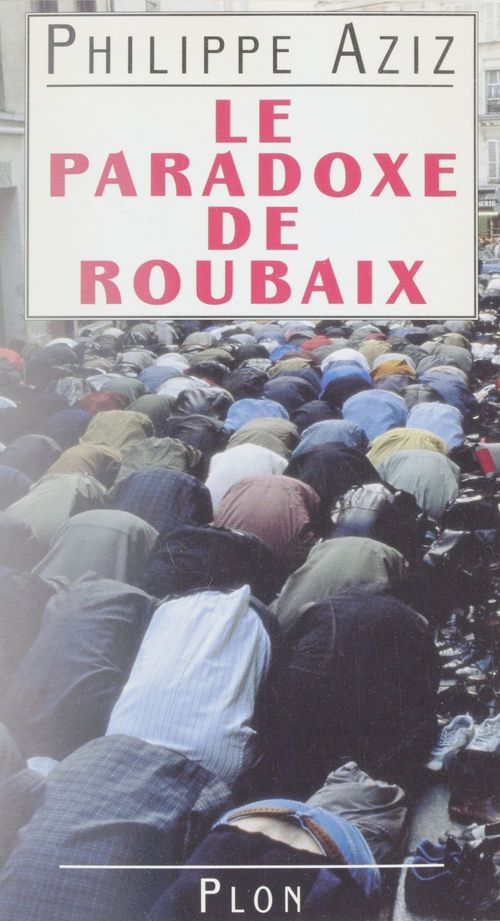 Couverture ebook de Le paradoxe de Roubaix, de Philippe Aziz