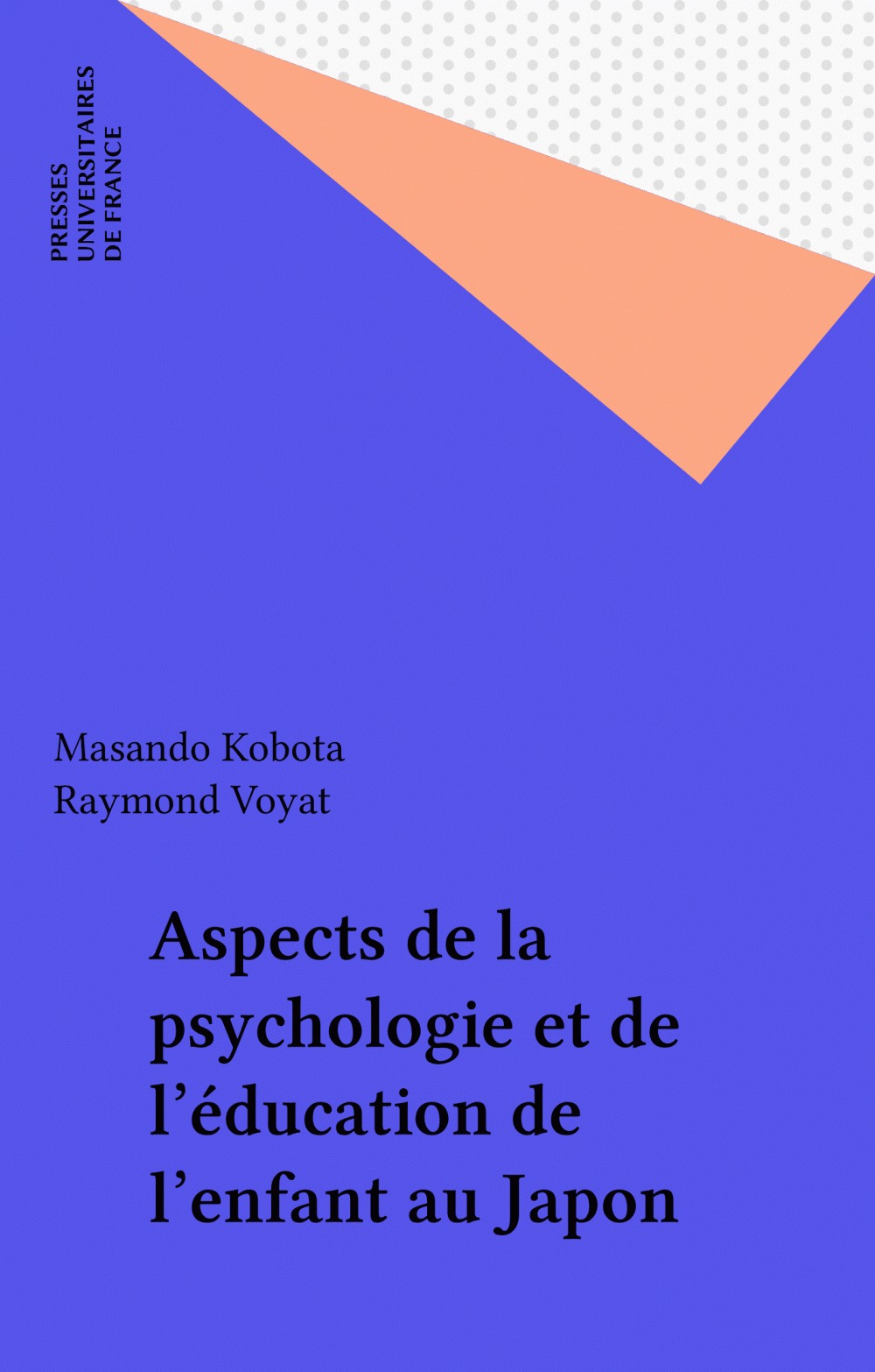 Couverture ebook de Aspects de la psychologie et de l'éducation de l'enfant au Japon, de Raymond Voyat, Mosando Kubota