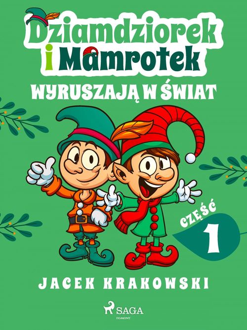 ebook cover of Dziamdziorek i Mamrotek wyruszaja w ´swiat, by Jacek Krakowski