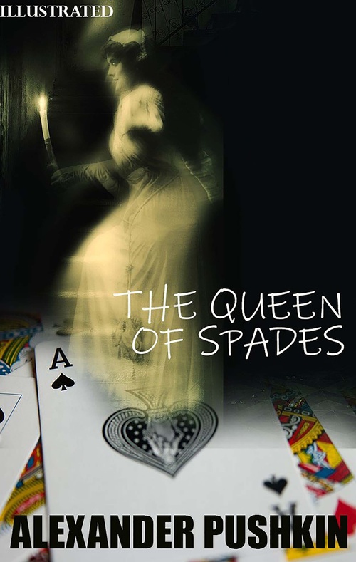 ebook cover of The Queen of Spades. Illustrated, by Alexander Pushkin