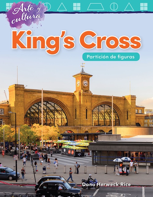 Couverture ebook de Arte y cultura: King's Cross, de Dona Herweck Rice