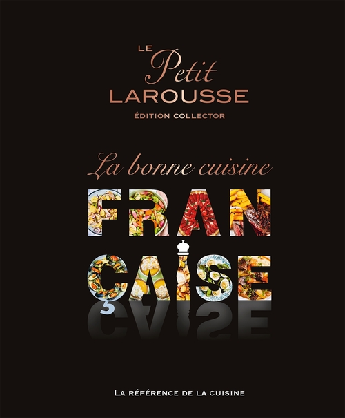Couverture ebook de Petit Larousse de la Cuisine Française, de Collectif