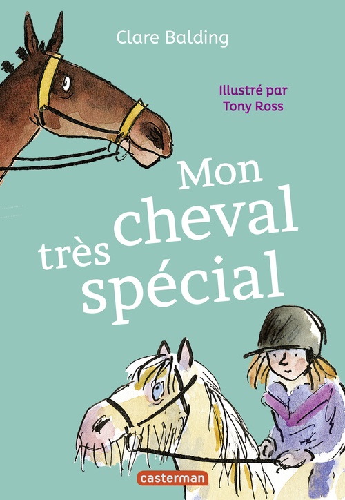 Couverture ebook de Mon cheval très spécial (Tome 1), de Clare Balding, Tony Ross