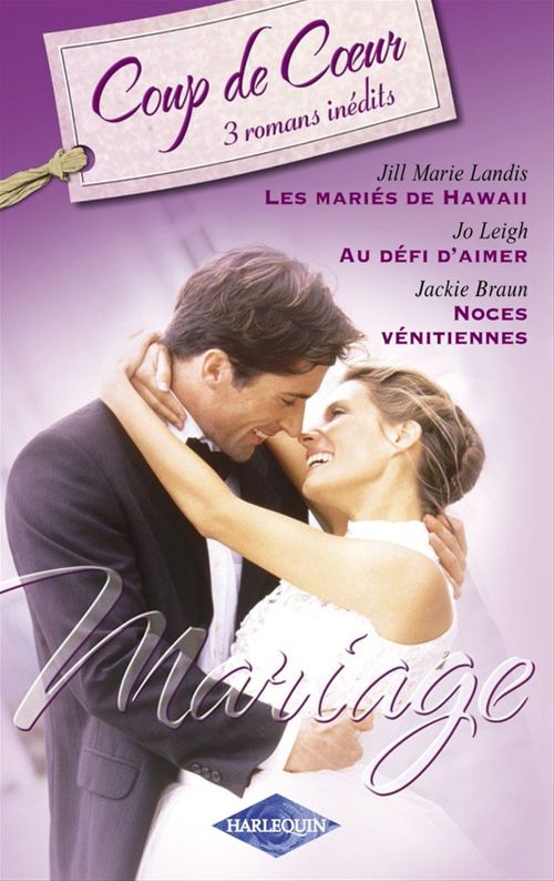 ebook cover of Mariage (Harlequin Coup de Coeur), by Jackie Braun, Jill marie Landis, Jo Leigh